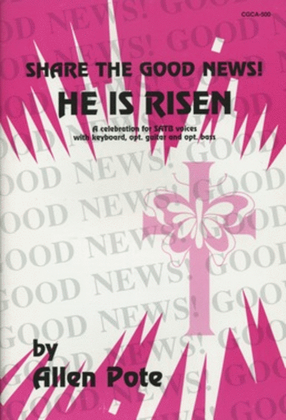 Book cover for Share the Good News, He Is Risen