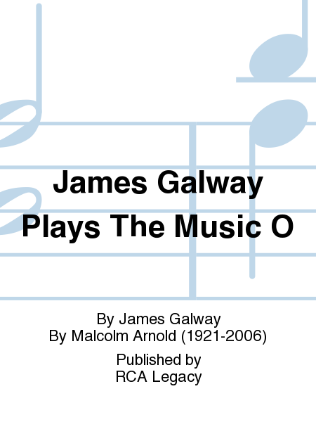 James Galway Plays The Music O