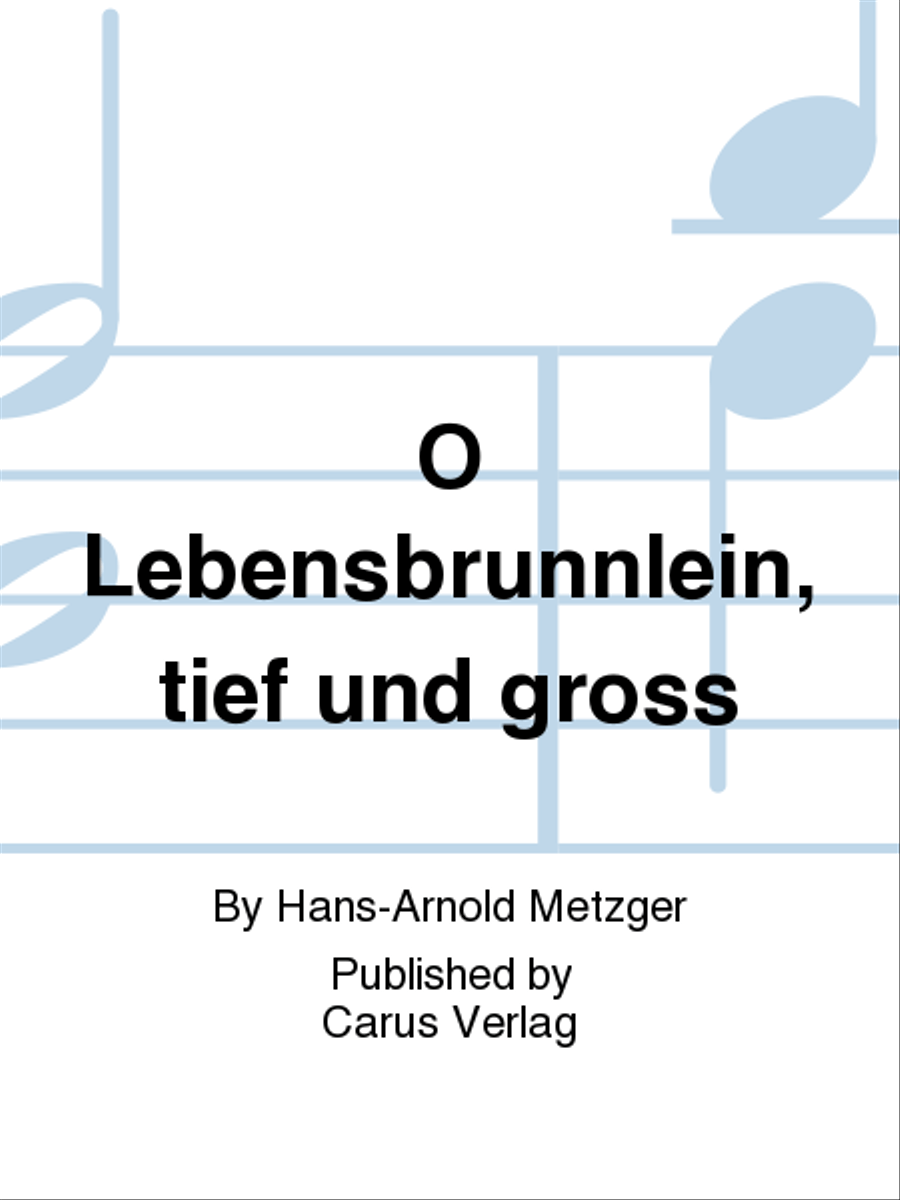 O Lebensbrunnlein, tief und gross 4-Part scores gallery preview page 1