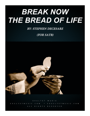Book cover for Break Now The Bread Of Life (for SATB)