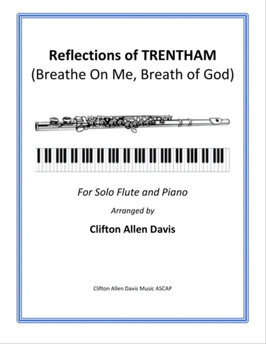 Reflections of TRENTHAM (Breathe On Me, Breath of God), Solo Flute and Piano Flute Solo scores gallery preview page 1