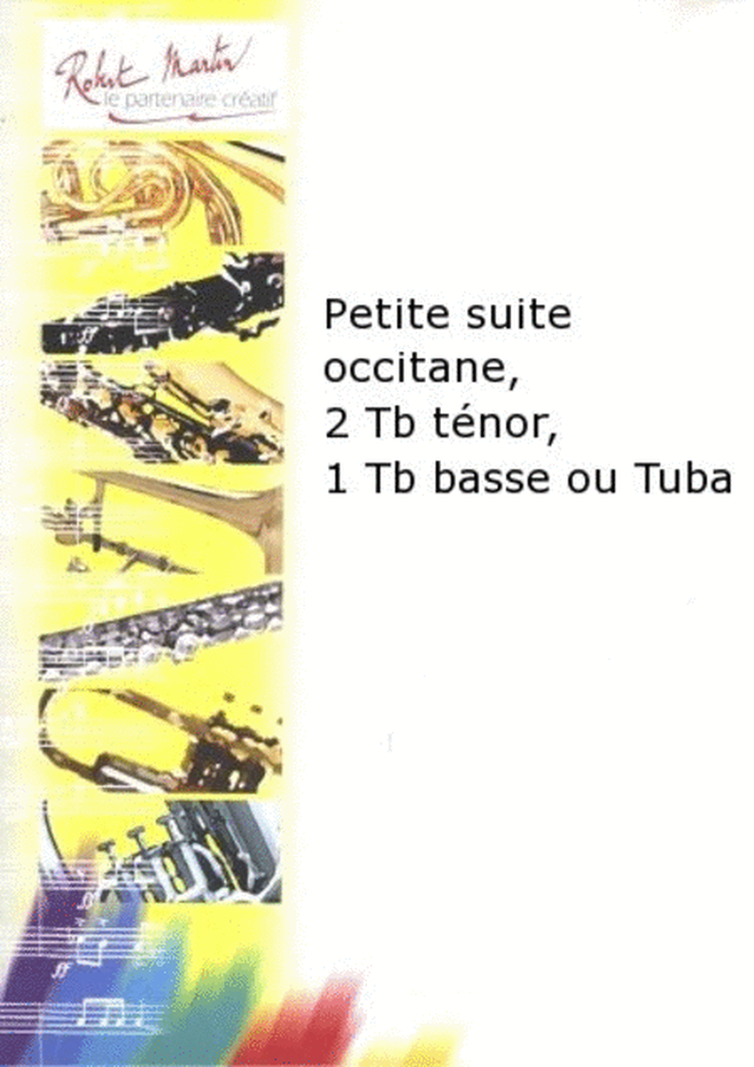 Petite suite occitane, 2 trombones tenor, 1 trombone basse ou tuba