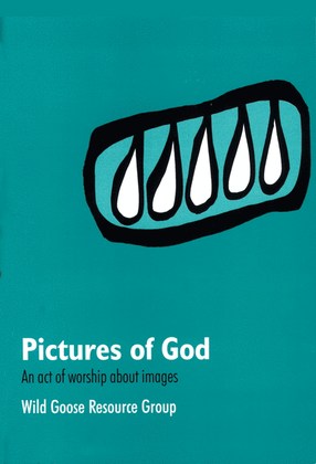 Pictures of God: An Act of Worship about Images