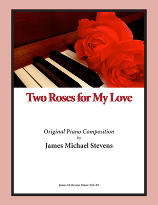 Book cover for Two Roses for My Love (Romantic Piano)