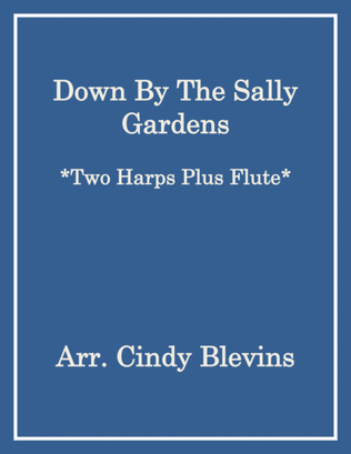 Book cover for Down By the Sally Gardens, for Two Harps Plus Flute