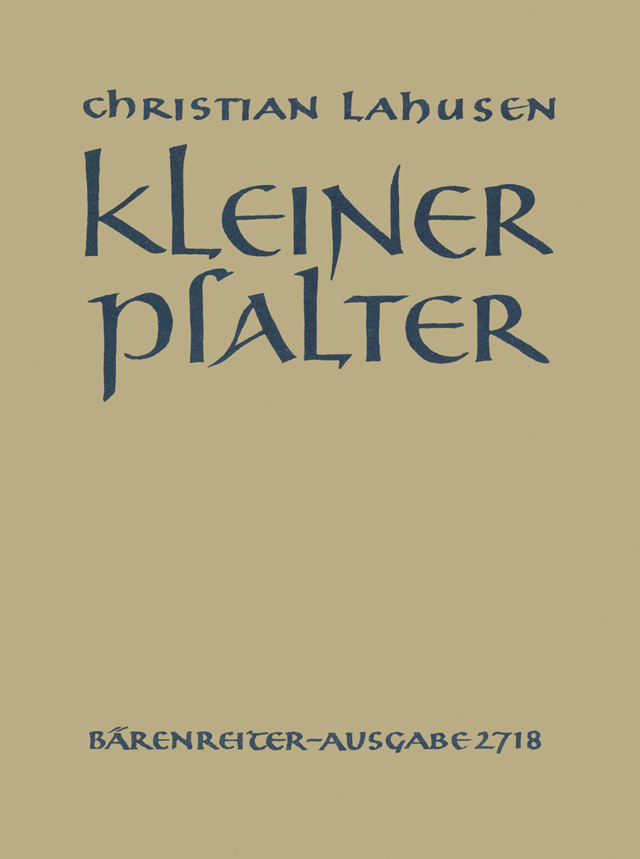 Kleiner Psalter auf Texte von Rudolf Alexander Schroder