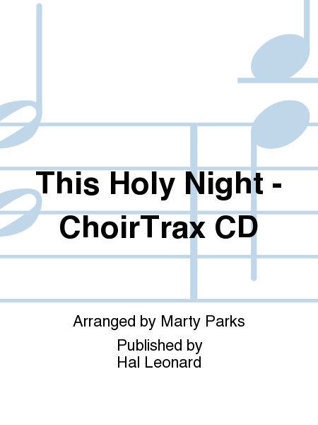 This Holy Night - ChoirTrax CD