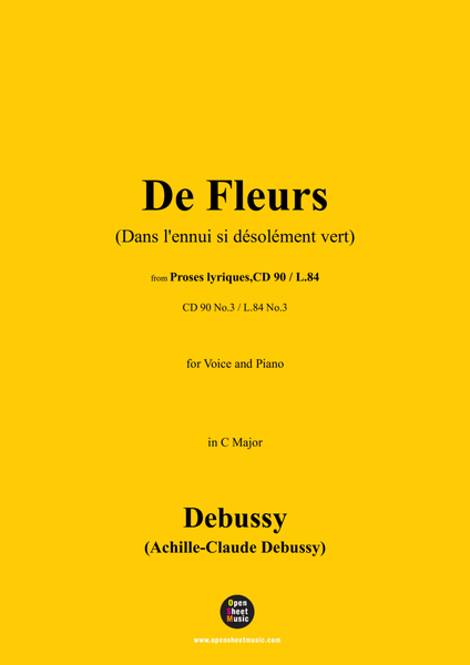 Debussy-De Fleurs(Dans l'ennui si désolément vert),in C Major,CD 90 No.3(L.84 No.3)