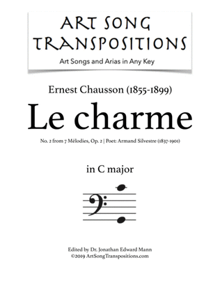 Book cover for CHAUSSON: Le charme, Op. 2 no. 2 (transposed to C major, bass clef)
