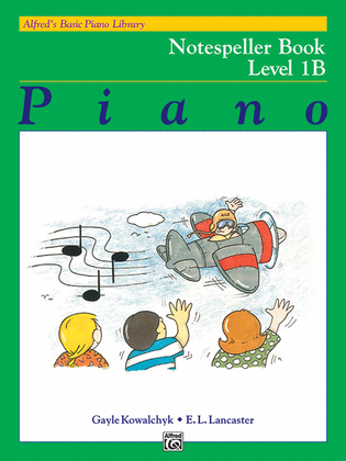 Book cover for Alfred's Basic Piano Course Notespeller, Level 1B
