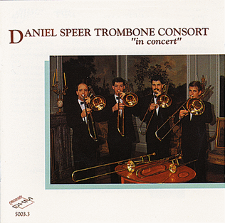 Daniel Speer Trombone Consort 'In Concert'