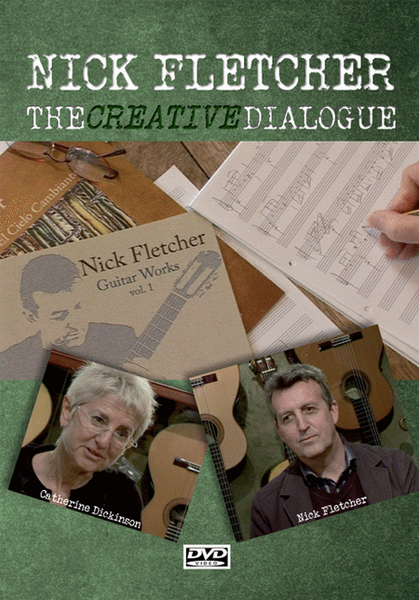 Nick Fletcher “The Creative Dialogue DVD