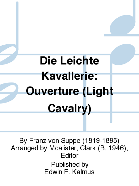 Die Leichte Kavallerie: Ouverture (Light Cavalry)