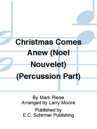 Christmas Comes Anew (Noel Nouvelet) (Percussion Part)