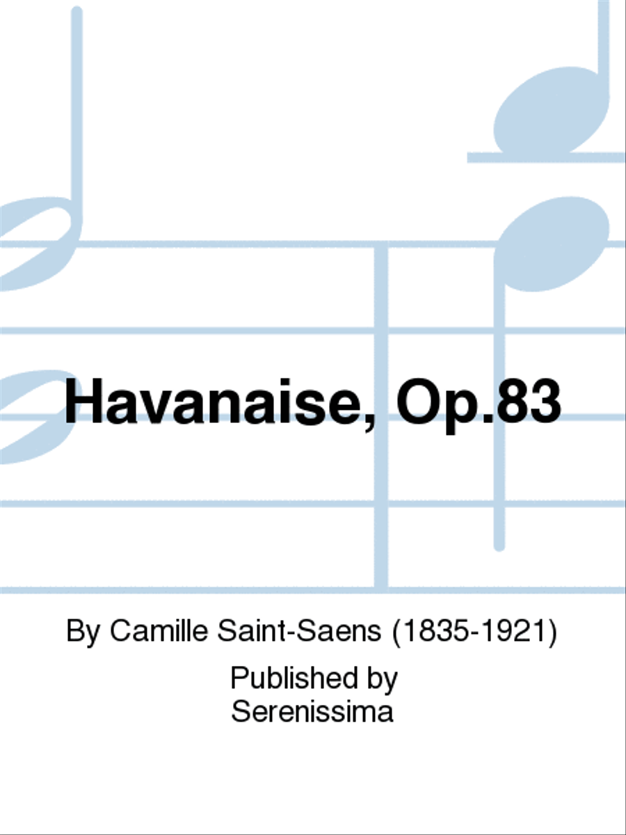 Havanaise, Op.83