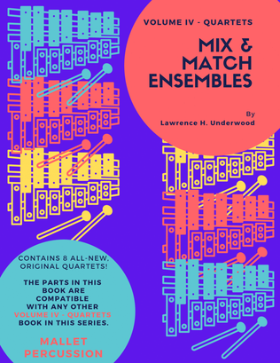 Book cover for Mix & Match Ensembles - Volume IV - Quartets