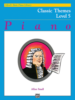 Book cover for Alfred's Basic Piano Course Classic Themes, Level 5