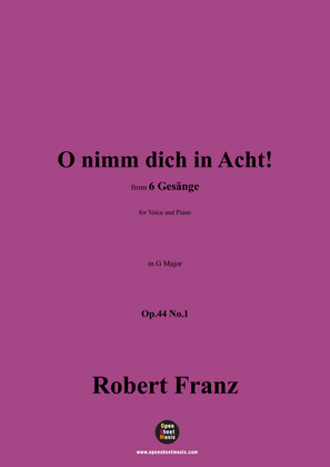 R. Franz-O nimm dich in Acht!,in G Major,Op.44 No.1