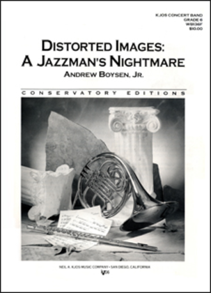 Distorted Images A JazzmanS Nightmare - Score