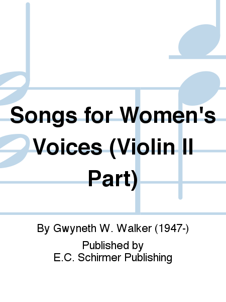 Songs for Women's Voices (Violin II Part)