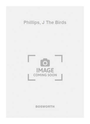 Phillips, J The Birds