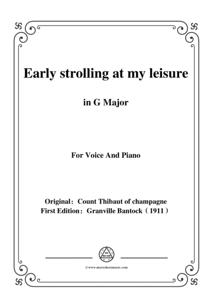 Bantock-Folksong,Early strolling at my leisure(L'autrier par la matinée),in G Major,for Voice and Pi image number null