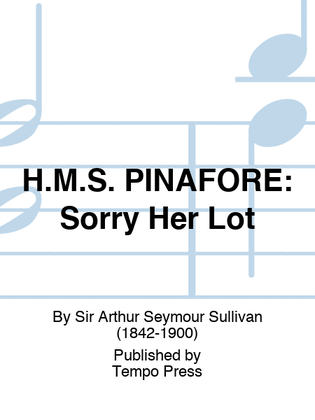 Book cover for H.M.S. PINAFORE: Sorry Her Lot