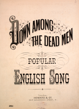 Book cover for Down Among the Dead Men. Popular English Song