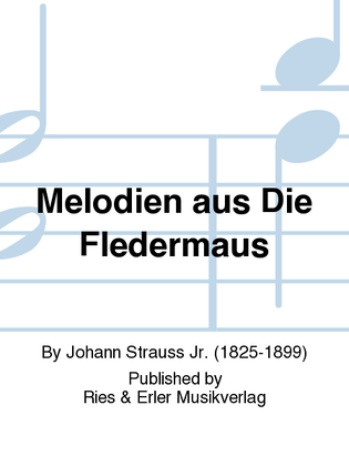 Melodien aus Die Fledermaus