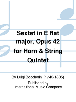 Book cover for Sextet In E Flat Major, Opus 42 For Horn & String Quintet