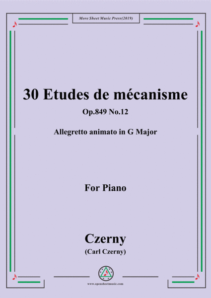Czerny-30 Etudes de mécanisme,Op.849 No.12,Allegretto animato in G Major,for Piano image number null