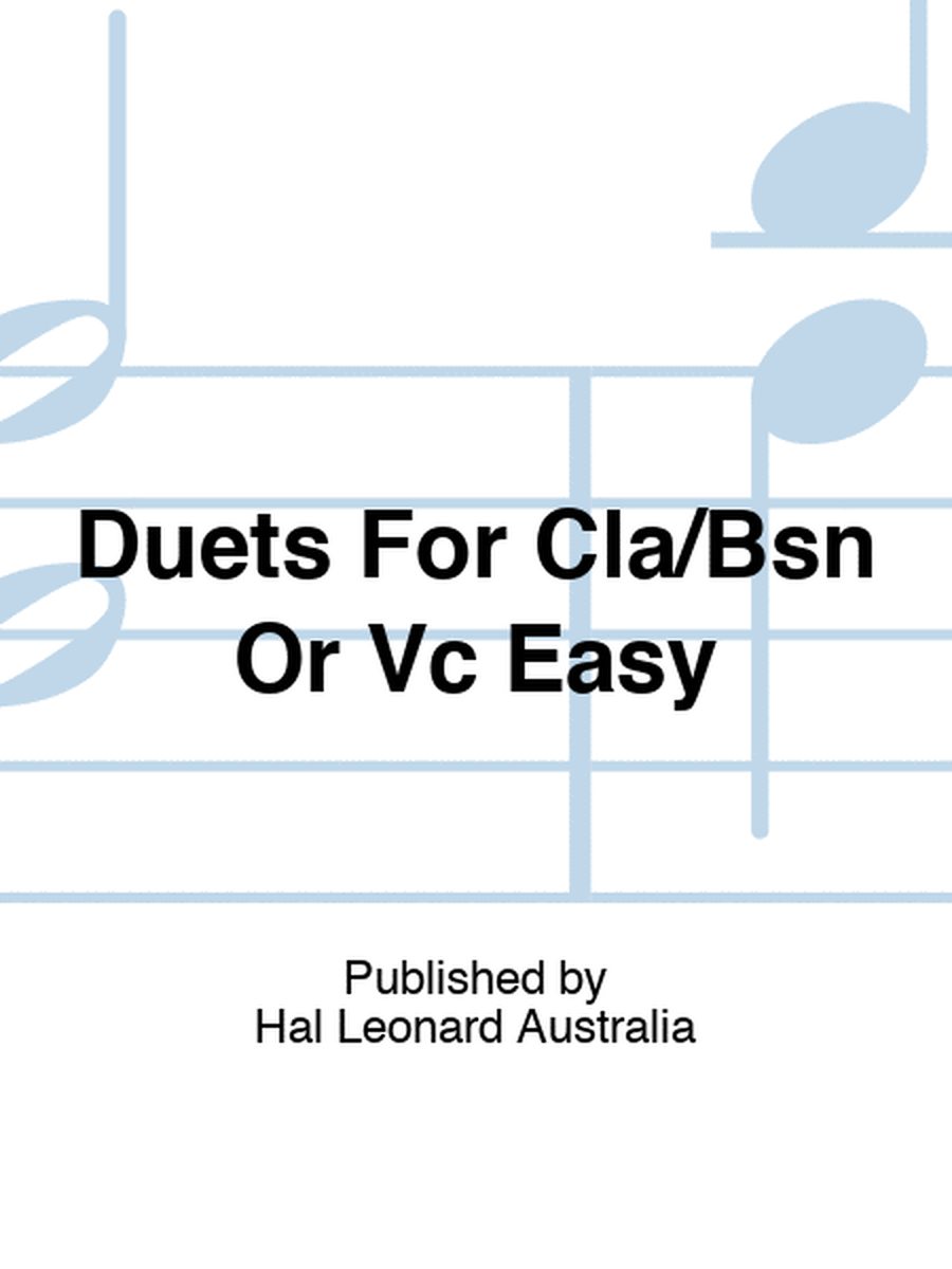 Duets For Cla/Bsn Or Vc Easy