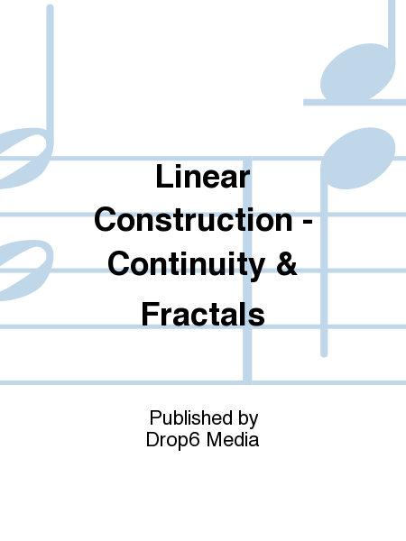 Linear Construction - Continuity & Fractals
