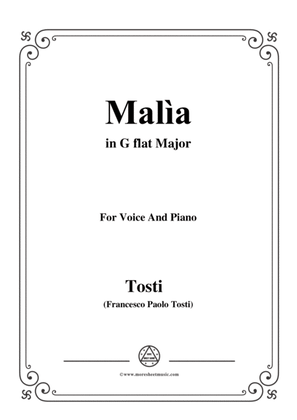 Tosti-Malìa in G flat Major,for Voice and Piano