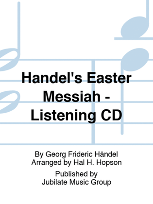 Handel's Easter Messiah - Listening CD