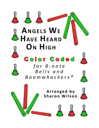 Angels We have Heard on High for 8-note Bells and Boomwhackers (with Color Coded Notes)