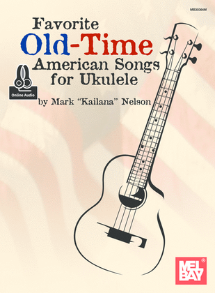 Favorite Old-Time American Songs for Ukulele