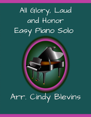All Glory, Laud and Honor, Easy Piano Solo