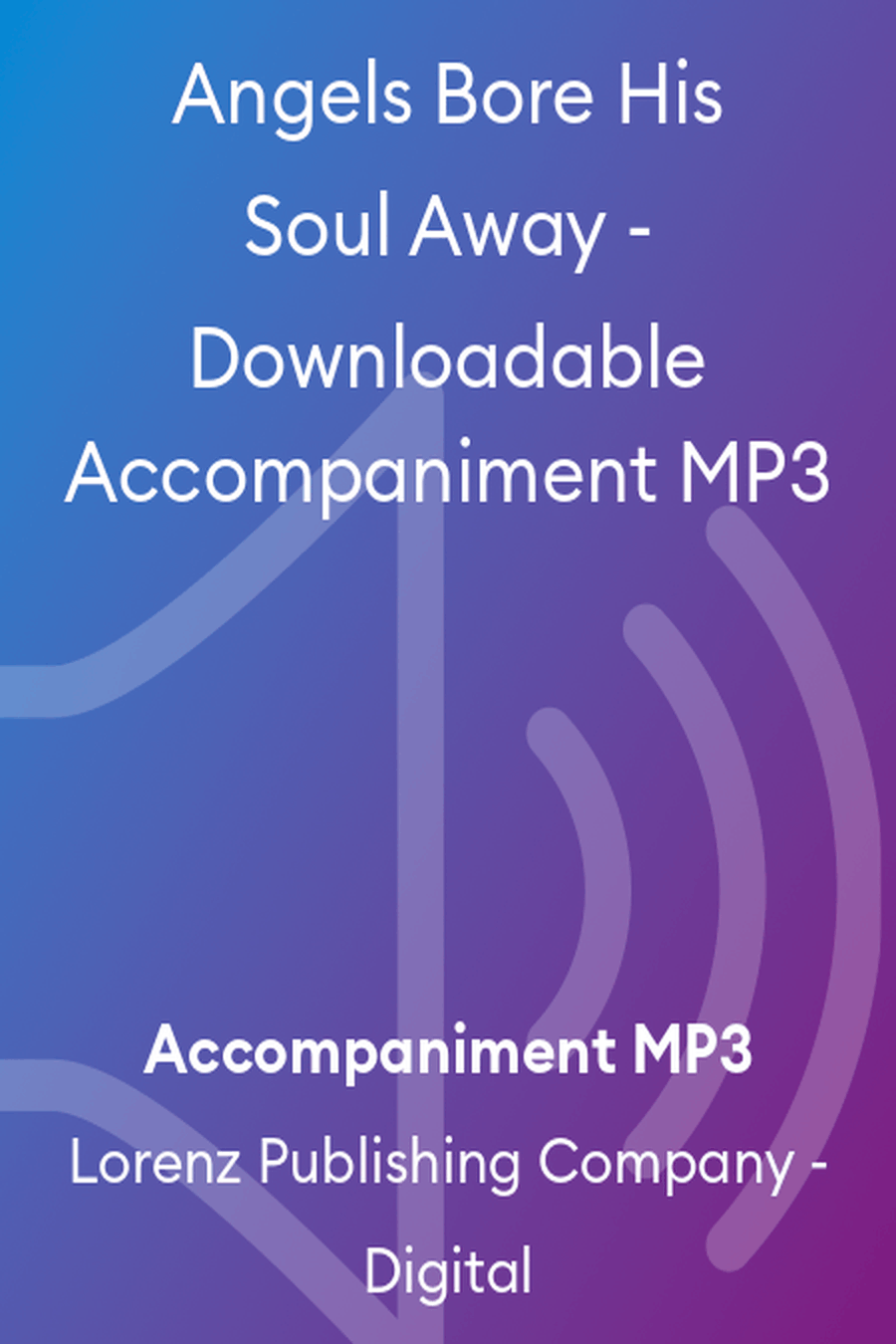 Angels Bore His Soul Away - Downloadable Accompaniment MP3 Accompaniment MP3 scores gallery preview page 1
