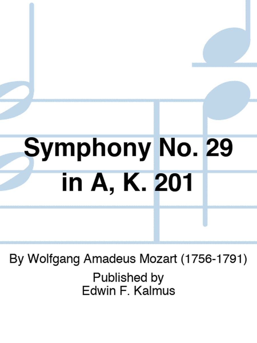 Symphony No. 29 in A, K. 201