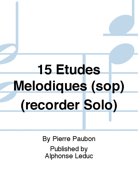 15 Etudes Melodiques (sop) (recorder Solo)