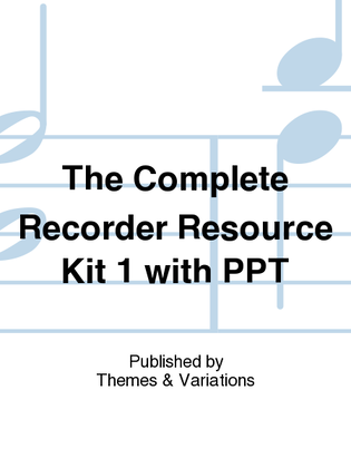Book cover for The Complete Recorder Resource Kit 1 with PPT