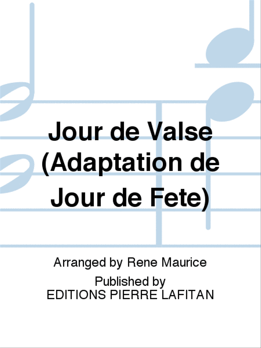 Jour de Valse (Adaptation de Jour de Fête)