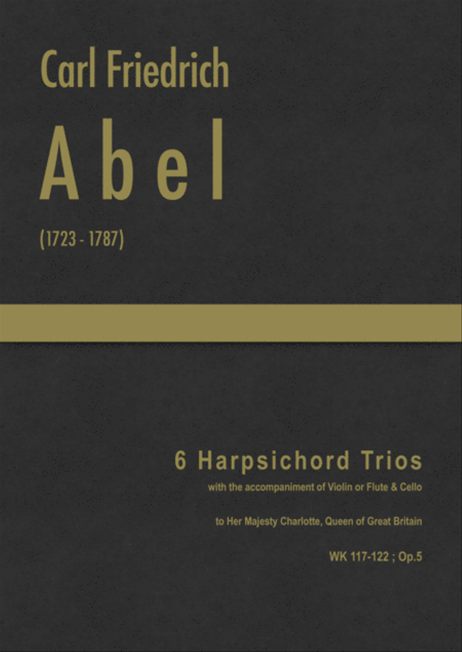 Abel - 6 Harpsichord Trios, WK 117-122 ; Op.5