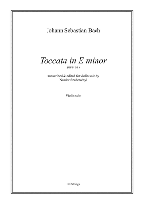 Toccata E minor for solo violin BWV 914