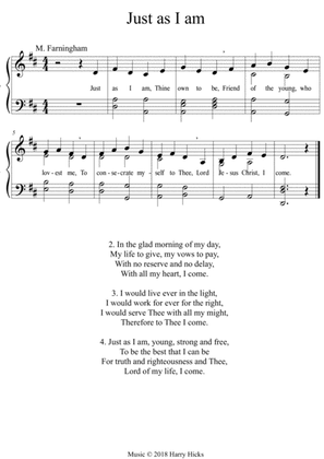 Just as I am, Thine own to be, A new tune to this wonderful hymn.