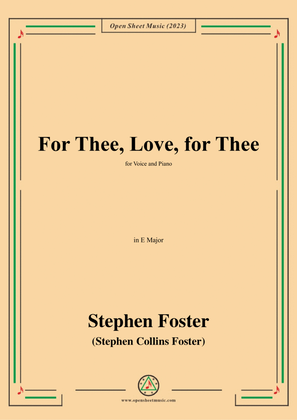 Book cover for S. Foster-For Thee,Love,for Thee,in E Major