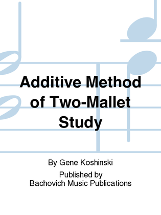 Book cover for Additive Method of Two-Mallet Study