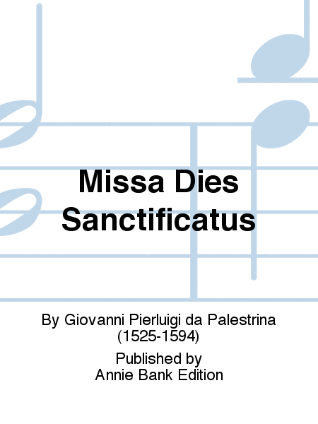 Missa Dies Sanctificatus