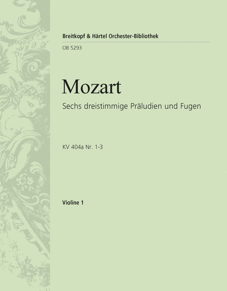Sechs dreistimmige Praludien und Fugen fur Streicher / Six Three-Part Preludes and Fugues for Strings
